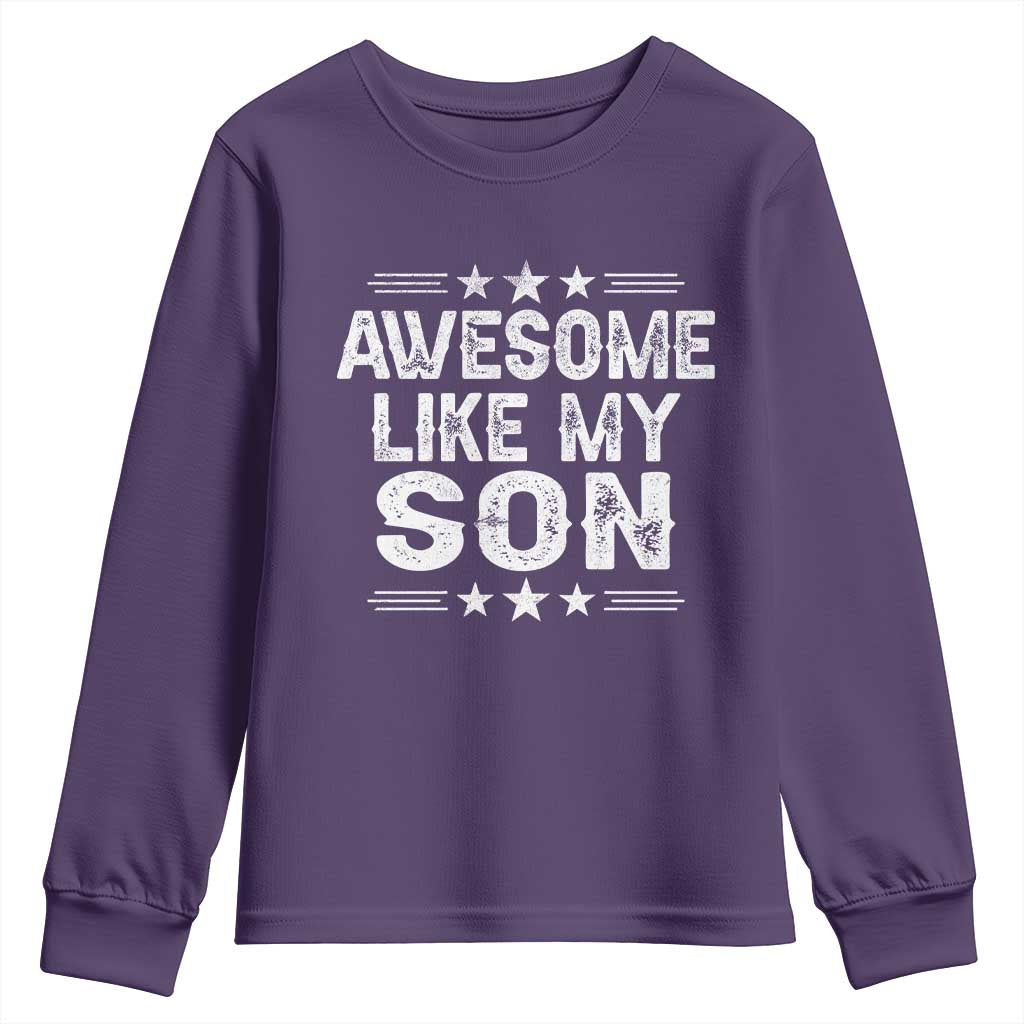 Awesome Like My Son Youth Sweatshirt Funny Boy Dad Father's Day Gifts