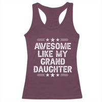 Awesome Like My Granddaughter Racerback Tank Top Funny Girl Grandpa Father's Day Gifts