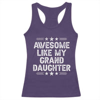 Awesome Like My Granddaughter Racerback Tank Top Funny Girl Grandpa Father's Day Gifts