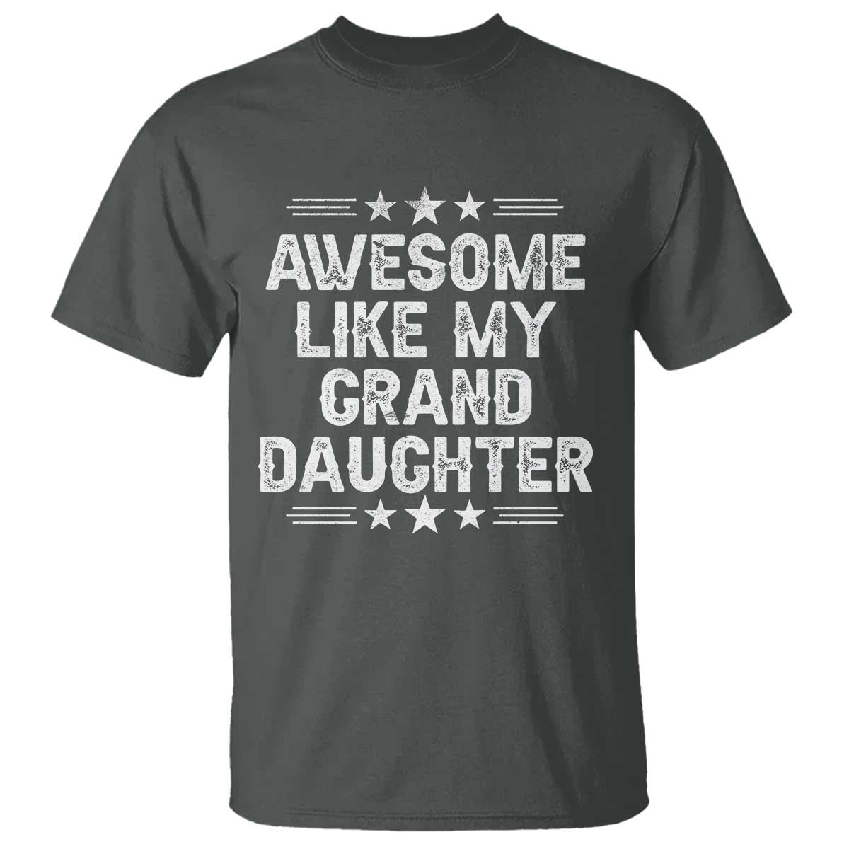 Awesome Like My Granddaughter T Shirt Funny Girl Grandpa Father's Day Gifts