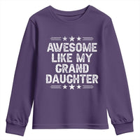 Awesome Like My Granddaughter Youth Sweatshirt Funny Girl Grandpa Father's Day Gifts