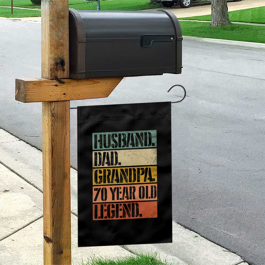 Husband Dad Grandpa 70 Year Old Legend Garden Flag Funny 70th Birthday Fathers Day