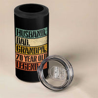 Husband Dad Grandpa 70 Year Old Legend 4 in 1 Can Cooler Tumbler Funny 70th Birthday Fathers Day
