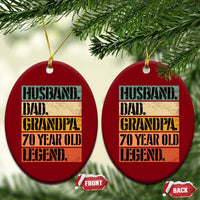 Husband Dad Grandpa 70 Year Old Legend Ceramic Ornament Funny 70th Birthday Fathers Day