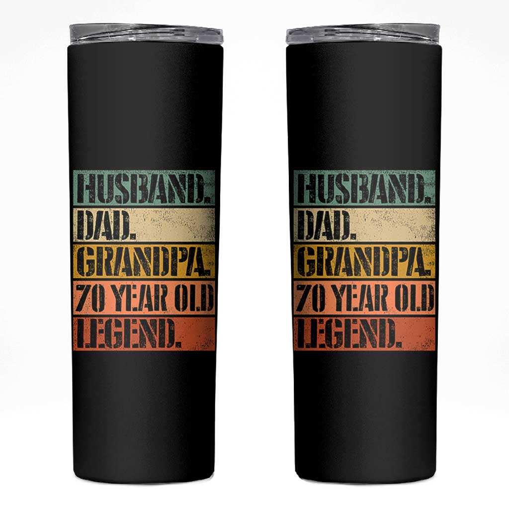 Husband Dad Grandpa 70 Year Old Legend Skinny Tumbler Funny 70th Birthday Fathers Day