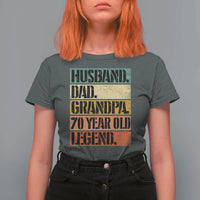 Husband Dad Grandpa 70 Year Old Legend T Shirt For Women Funny 70th Birthday Fathers Day