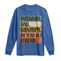 Husband Dad Grandpa 80 Year Old Legend Long Sleeve Shirt Funny 80th Birthday Fathers Day