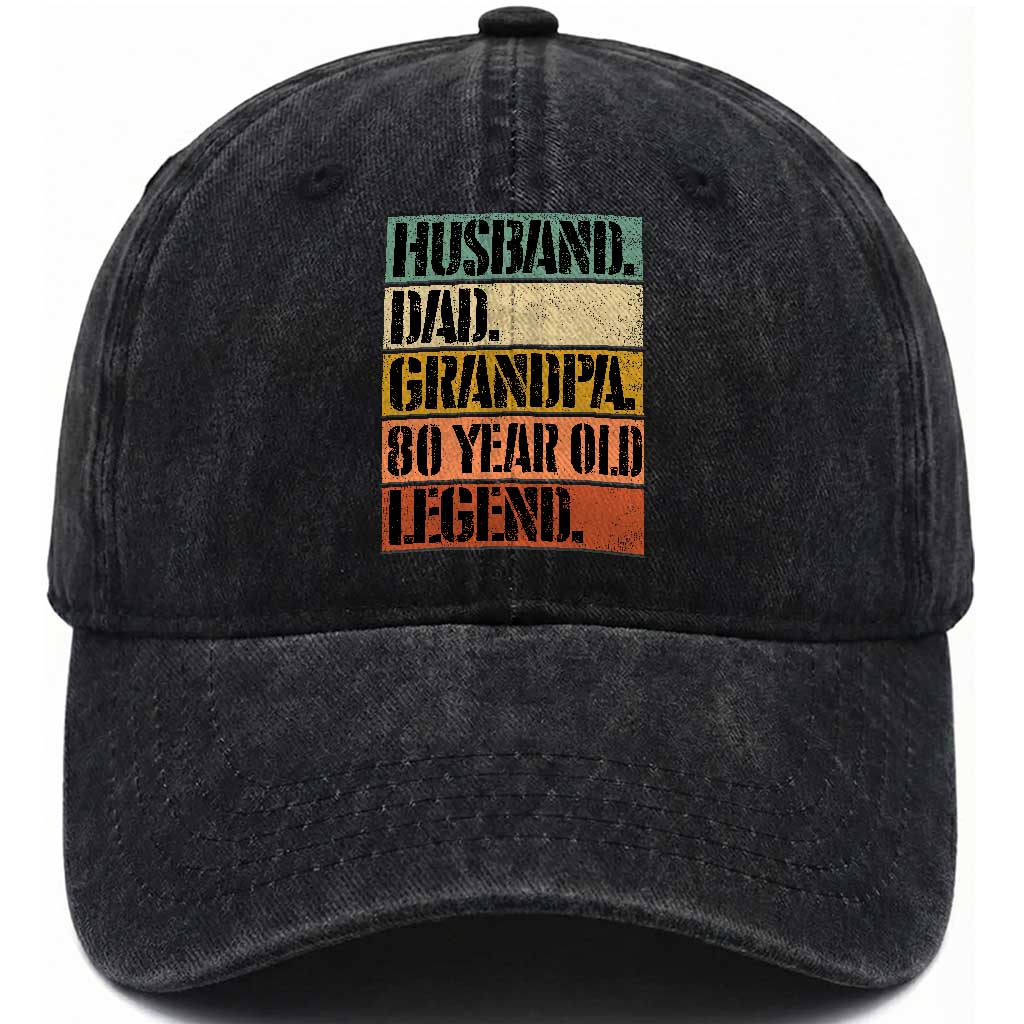 Husband Dad Grandpa 80 Year Old Legend Washed Cotton Baseball Cap Funny 80th Birthday Fathers Day