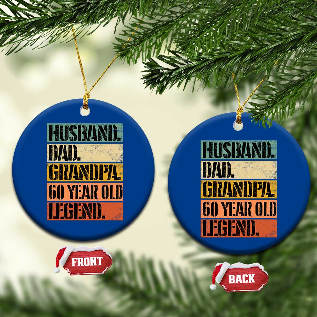Husband Dad Grandpa 60 Year Old Legend Ceramic Ornament Funny 60th Birthday Fathers Day