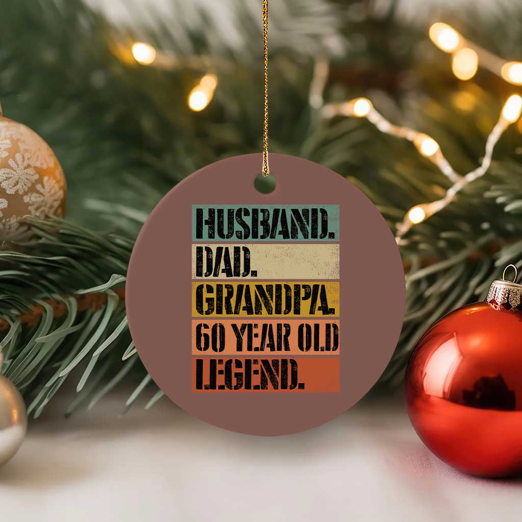 Husband Dad Grandpa 60 Year Old Legend Ceramic Ornament Funny 60th Birthday Fathers Day