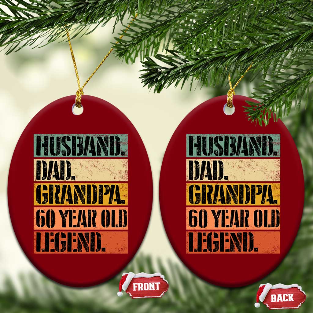 Husband Dad Grandpa 60 Year Old Legend Ceramic Ornament Funny 60th Birthday Fathers Day