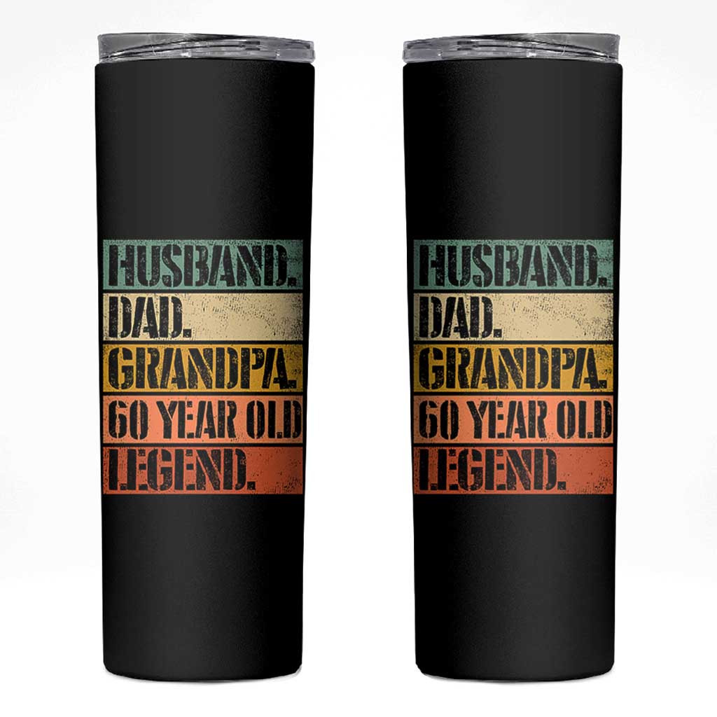 Husband Dad Grandpa 60 Year Old Legend Skinny Tumbler Funny 60th Birthday Fathers Day