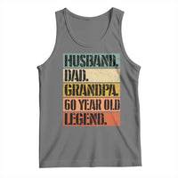 Husband Dad Grandpa 60 Year Old Legend Tank Top Funny 60th Birthday Fathers Day