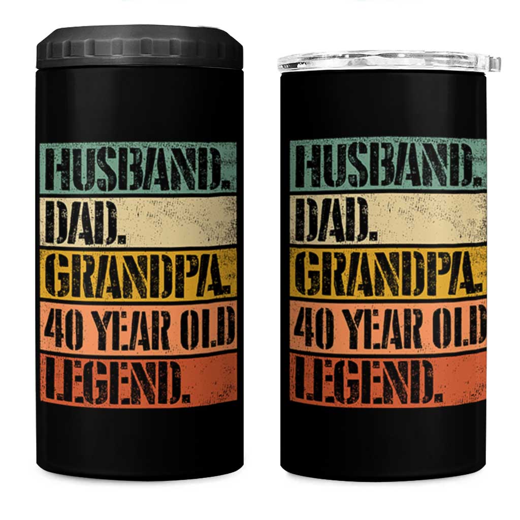 Husband Dad Grandpa 40 Year Old Legend 4 in 1 Can Cooler Tumbler Funny 40th Birthday Fathers Day