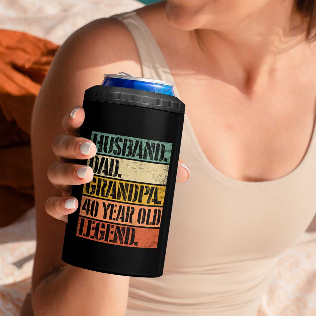 Husband Dad Grandpa 40 Year Old Legend 4 in 1 Can Cooler Tumbler Funny 40th Birthday Fathers Day