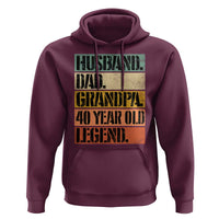 Husband Dad Grandpa 40 Year Old Legend Hoodie Funny 40th Birthday Fathers Day