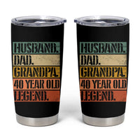 Husband Dad Grandpa 40 Year Old Legend Tumbler Cup Funny 40th Birthday Fathers Day