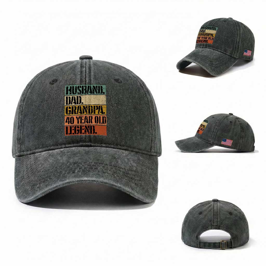 Husband Dad Grandpa 40 Year Old Legend Washed Cotton Baseball Cap Funny 40th Birthday Fathers Day