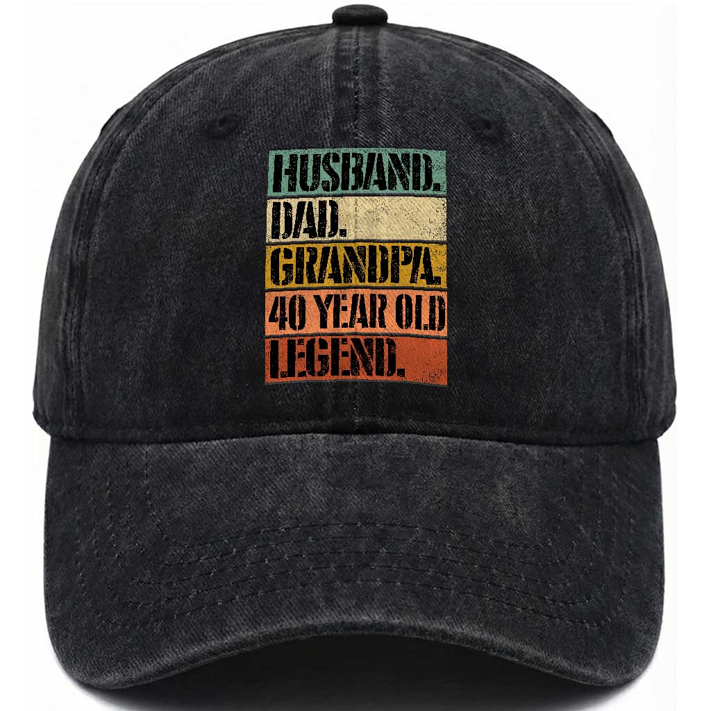 Husband Dad Grandpa 40 Year Old Legend Washed Cotton Baseball Cap Funny 40th Birthday Fathers Day