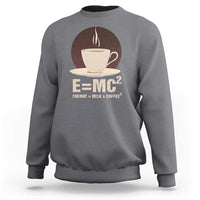 Funny Science Sweatshirt E=MC2 Energy Milk Coffee Formula - Wonder Print Shop