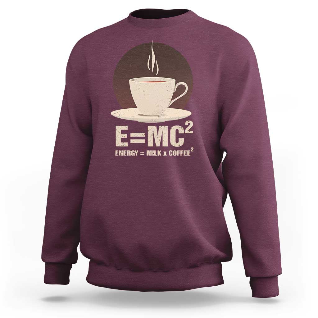 Funny Science Sweatshirt E=MC2 Energy Milk Coffee Formula - Wonder Print Shop