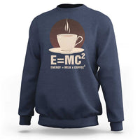Funny Science Sweatshirt E=MC2 Energy Milk Coffee Formula - Wonder Print Shop