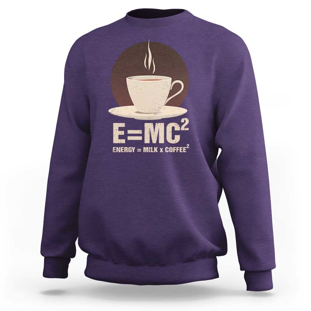 Funny Science Sweatshirt E=MC2 Energy Milk Coffee Formula - Wonder Print Shop