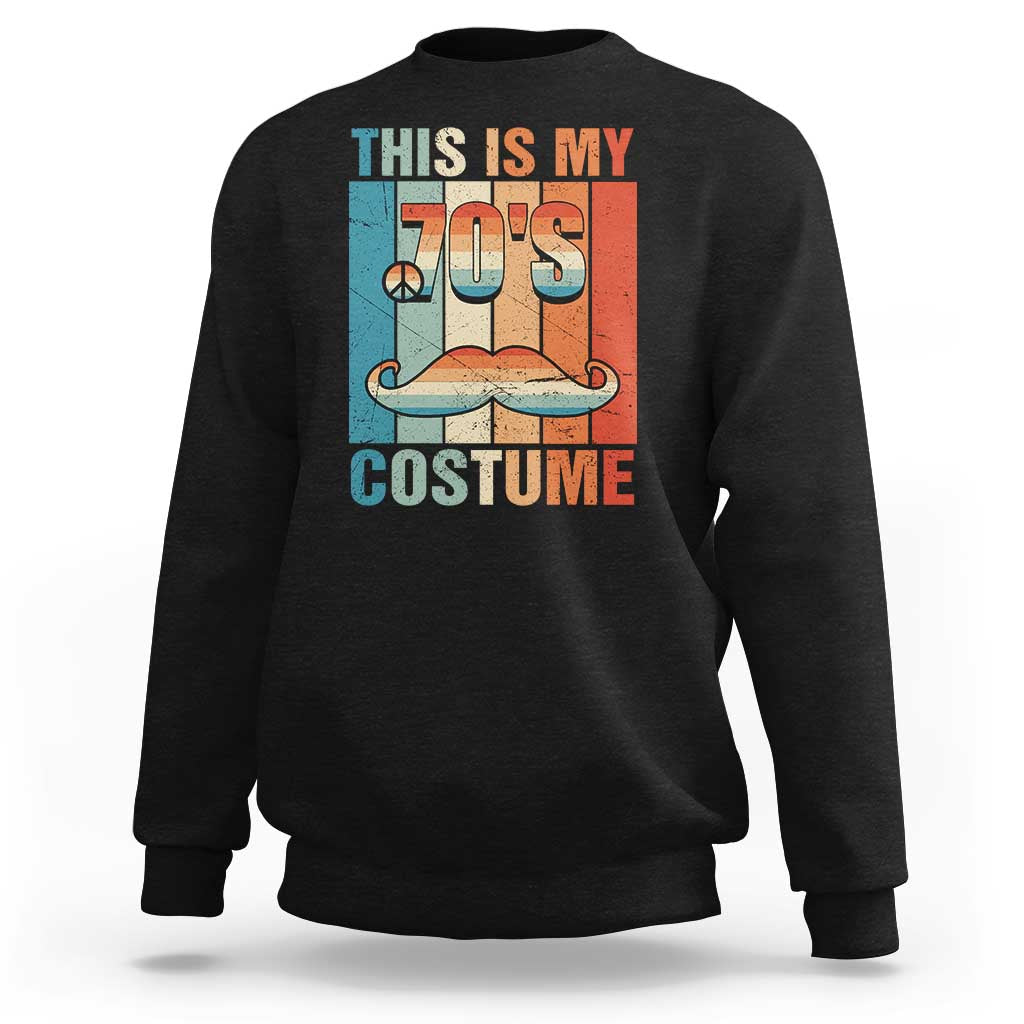 70s Styles Sweatshirt This Is My 70's Costume 1970s Outfit Retro Vintage Disco - Wonder Print Shop