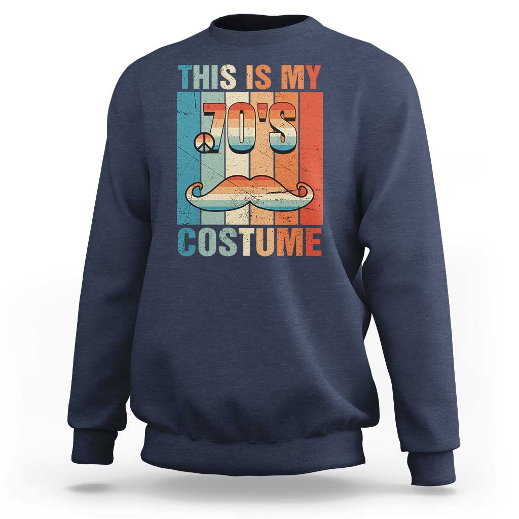 70s Styles Sweatshirt This Is My 70's Costume 1970s Outfit Retro Vintage Disco - Wonder Print Shop