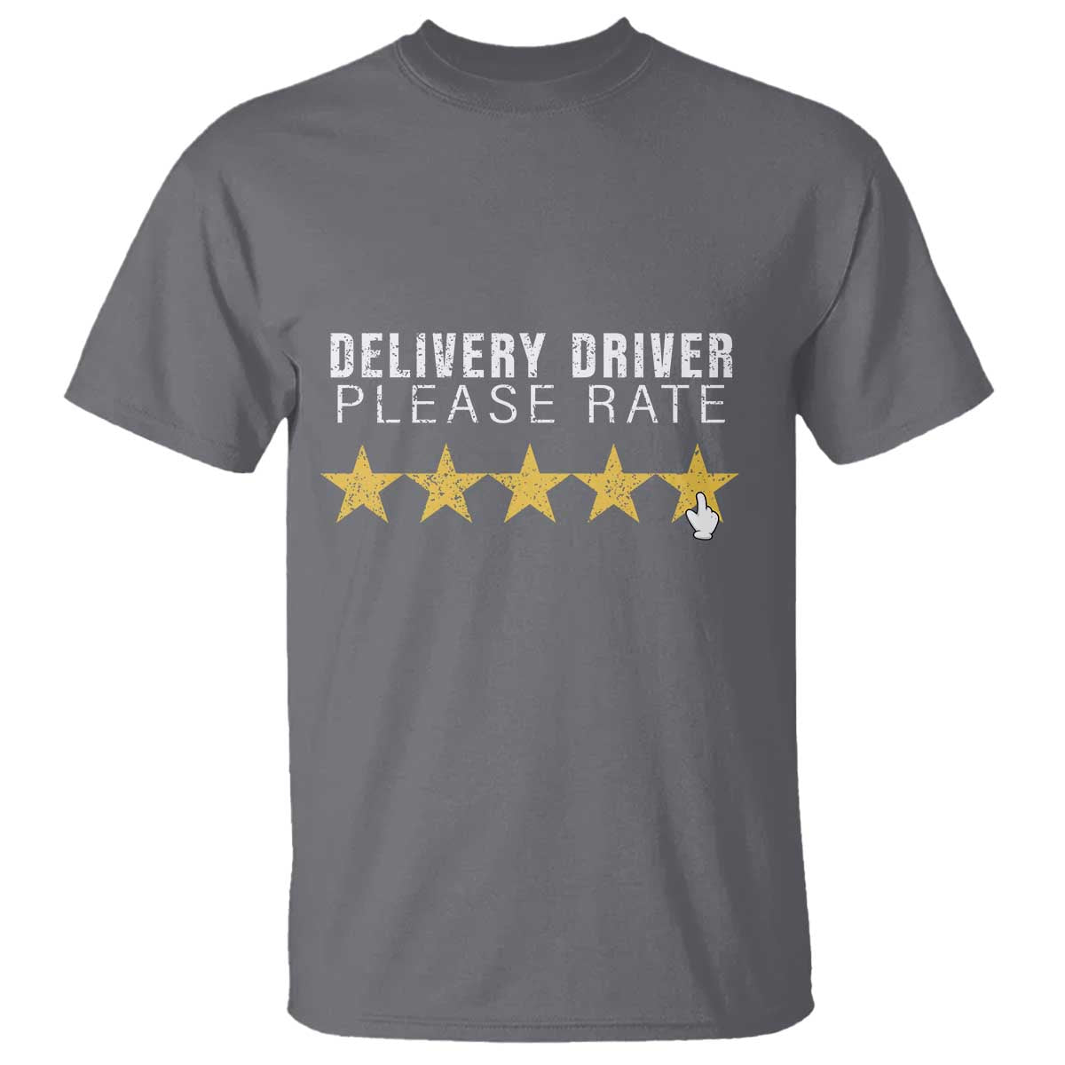 Delivery Driver T Shirt Please Rate Five Star Food Dash Dash Grub Grocery Deliveries Rating App - Wonder Print Shop