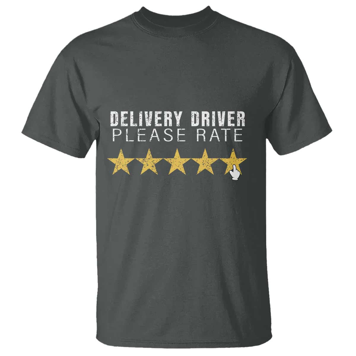 Delivery Driver T Shirt Please Rate Five Star Food Dash Dash Grub Grocery Deliveries Rating App - Wonder Print Shop