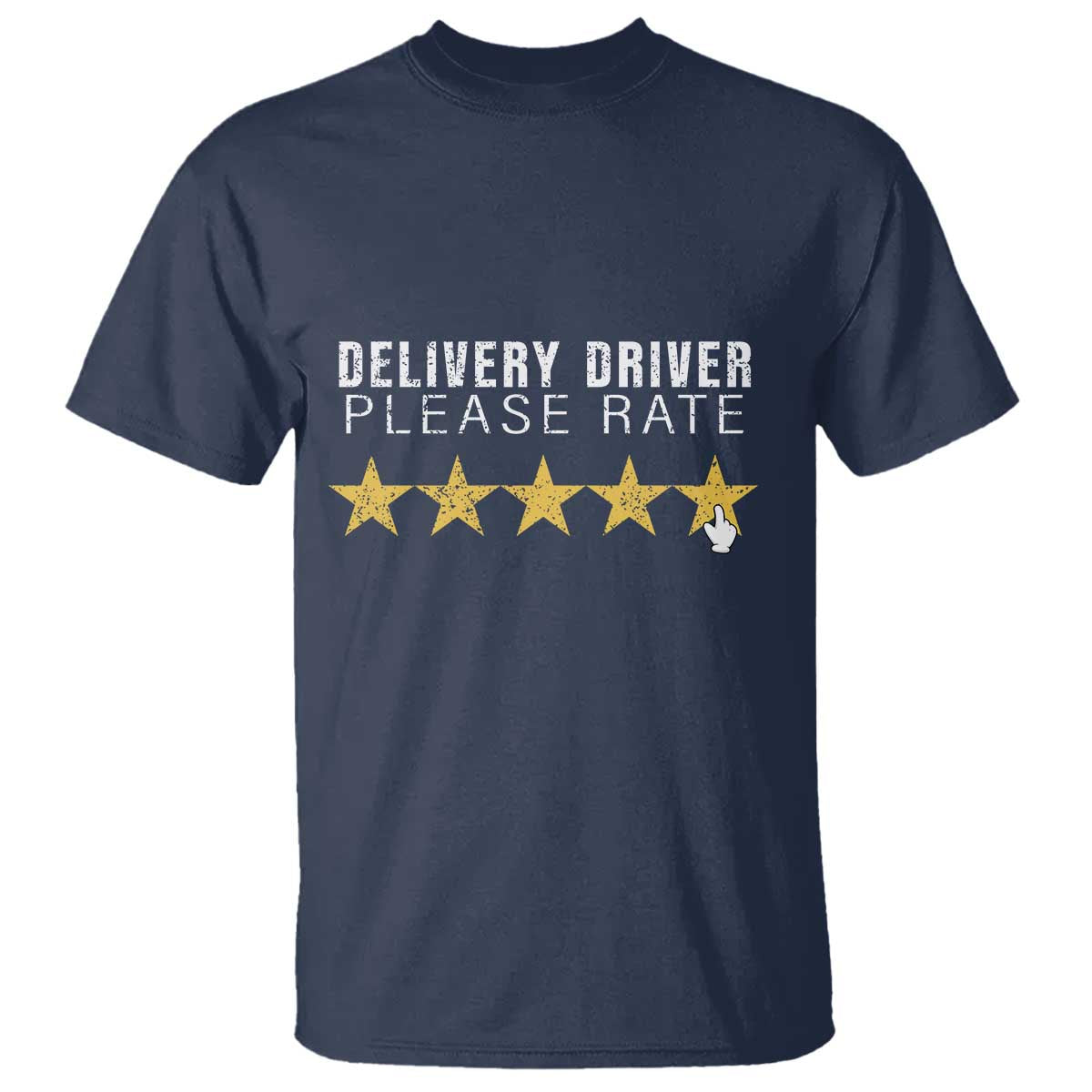 Delivery Driver T Shirt Please Rate Five Star Food Dash Dash Grub Grocery Deliveries Rating App - Wonder Print Shop