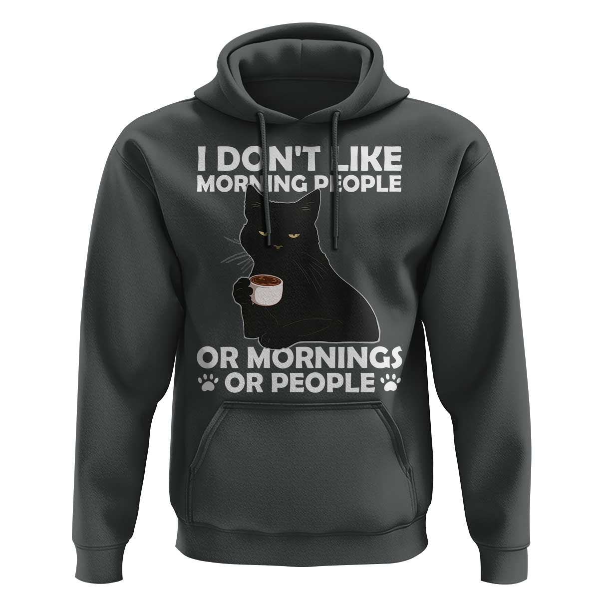 Sarcastic Cat Hoodie I Don't Like Morning People Mean Face With Coffee Cup - Wonder Print Shop