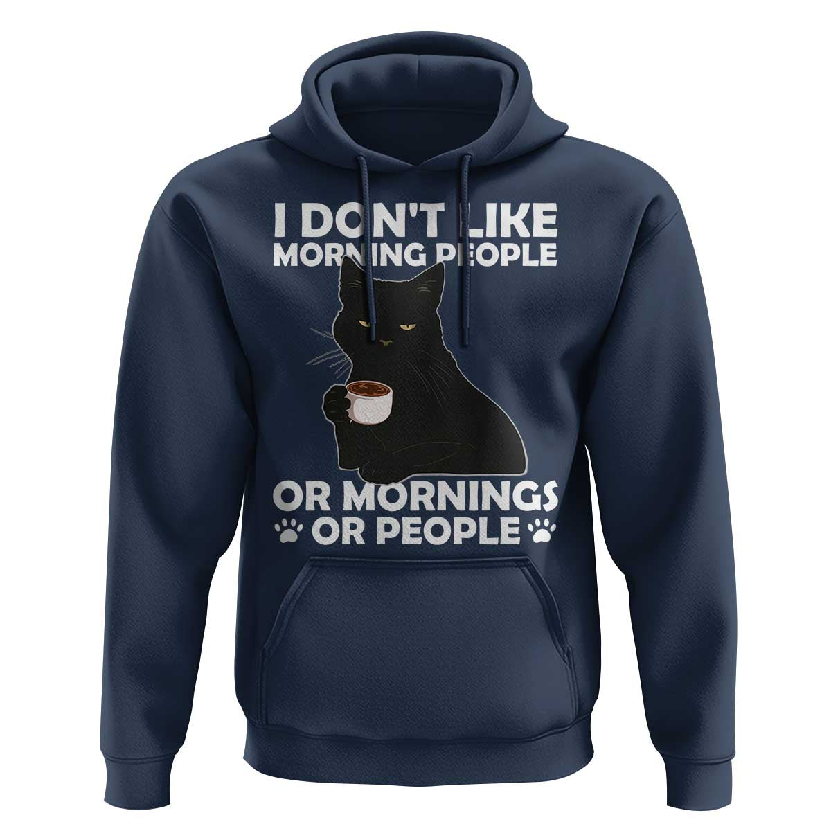 Sarcastic Cat Hoodie I Don't Like Morning People Mean Face With Coffee Cup - Wonder Print Shop
