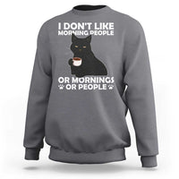 Sarcastic Cat Sweatshirt I Don't Like Morning People Mean Face With Coffee Cup - Wonder Print Shop