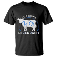 Funny Dairy Milk T Shirt It's Going To Be Legendairy Cow Joke Legendary - Wonder Print Shop