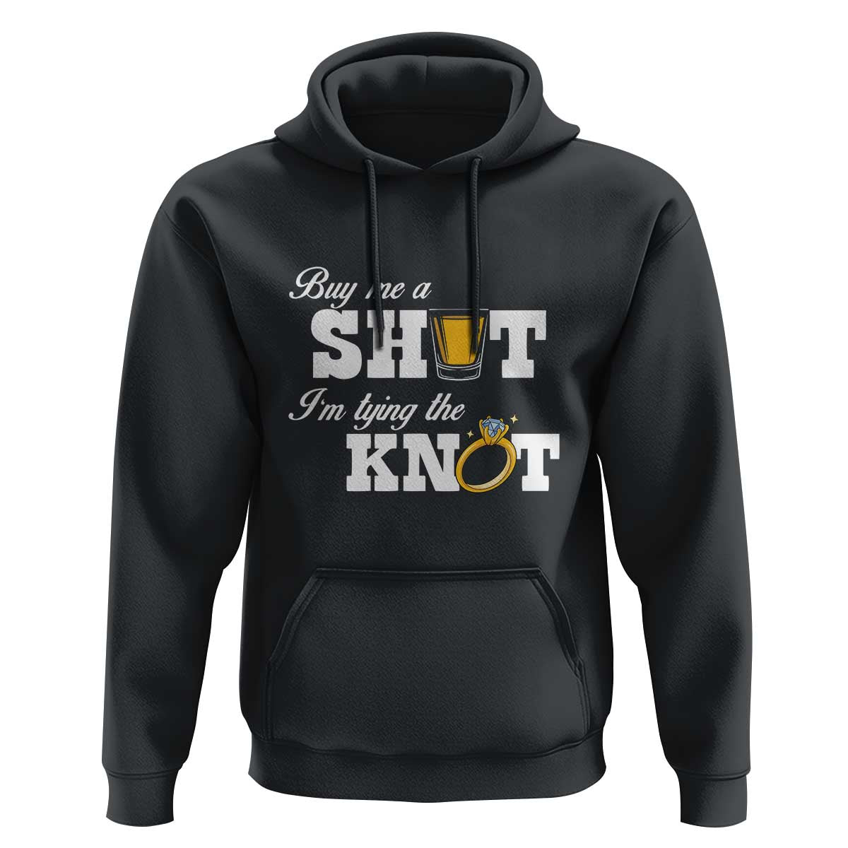 Buy Me A Shot I'm Tying The Knot Hoodie Bachelorette Party Diamond Ring - Wonder Print Shop