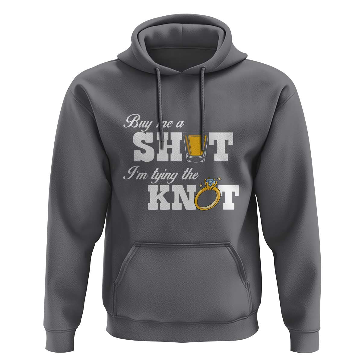 Buy Me A Shot I'm Tying The Knot Hoodie Bachelorette Party Diamond Ring - Wonder Print Shop
