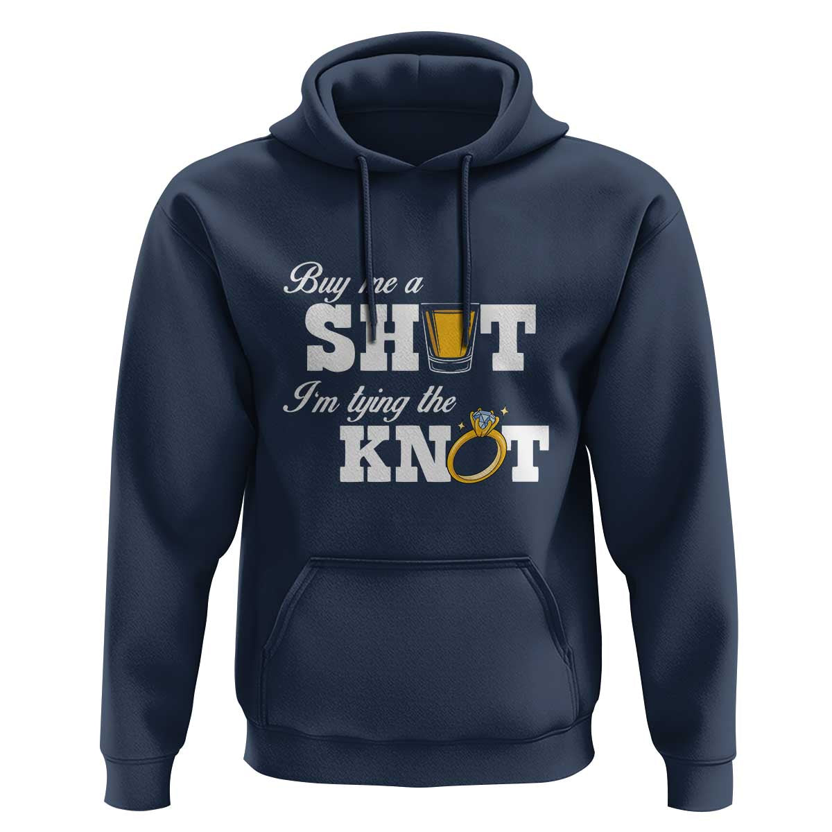 Buy Me A Shot I'm Tying The Knot Hoodie Bachelorette Party Diamond Ring - Wonder Print Shop