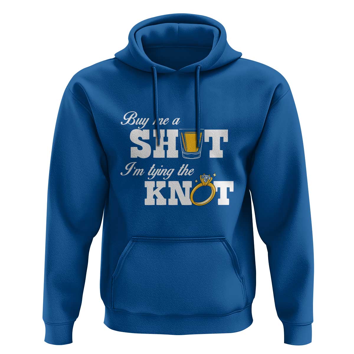 Buy Me A Shot I'm Tying The Knot Hoodie Bachelorette Party Diamond Ring - Wonder Print Shop