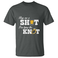 Buy Me A Shot I'm Tying The Knot T Shirt Bachelorette Party Diamond Ring - Wonder Print Shop