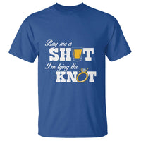 Buy Me A Shot I'm Tying The Knot T Shirt Bachelorette Party Diamond Ring - Wonder Print Shop