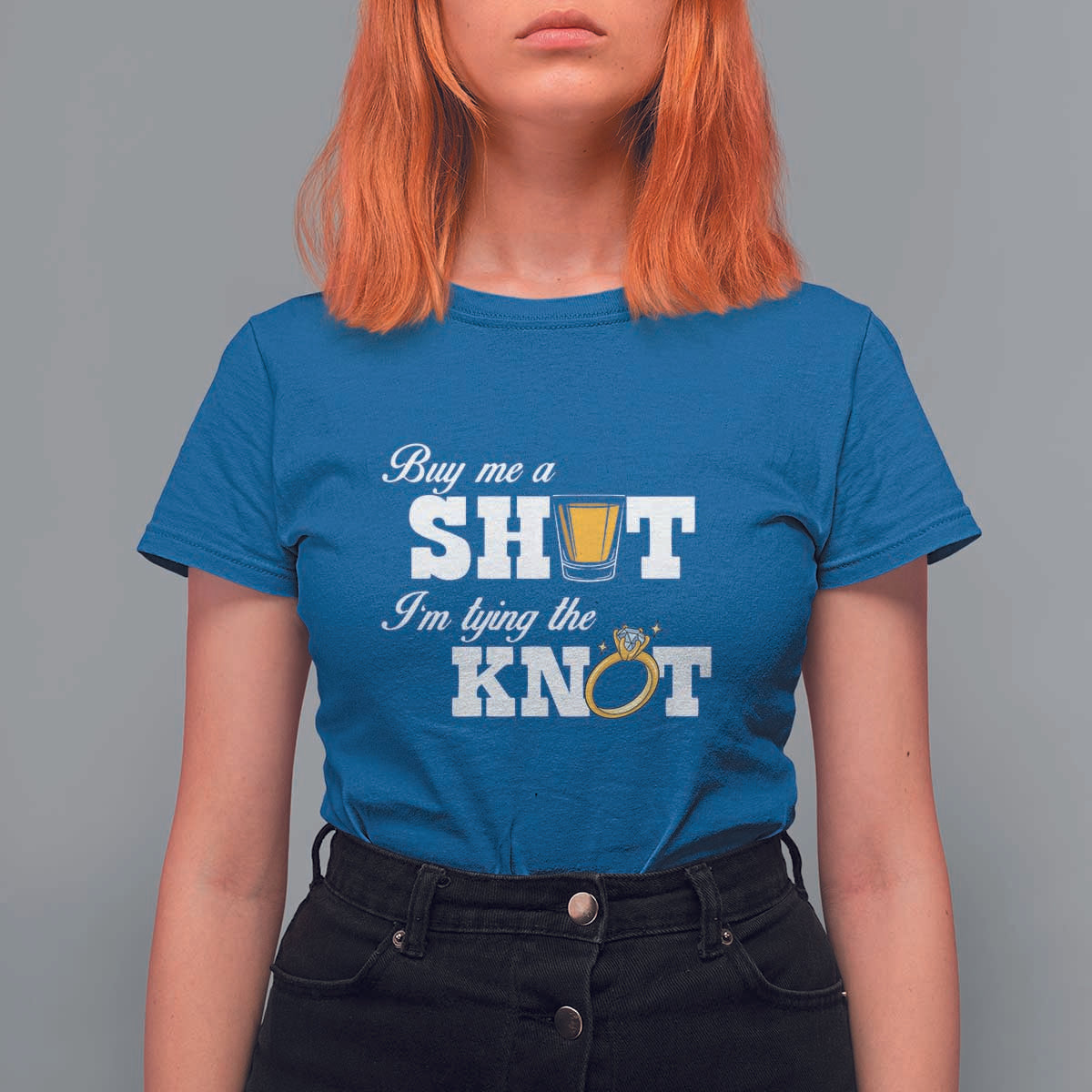 Buy Me A Shot I'm Tying The Knot T Shirt For Women Bachelorette Party Diamond Ring - Wonder Print Shop
