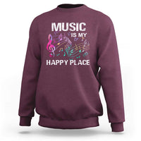 Music Is My Happy Place Sweatshirt Music Sheet Note Novelty Inspiring - Wonder Print Shop