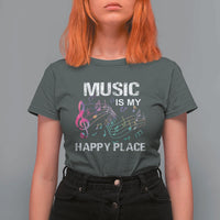Music Is My Happy Place T Shirt For Women Music Sheet Note Novelty Inspiring - Wonder Print Shop