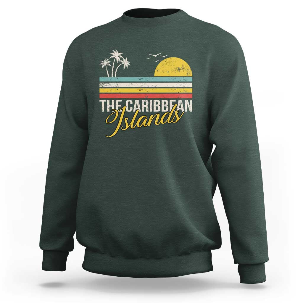 The Caribbean Islands Sweatshirt Retro Vacation Beach Caribbean Sea Tour - Wonder Print Shop