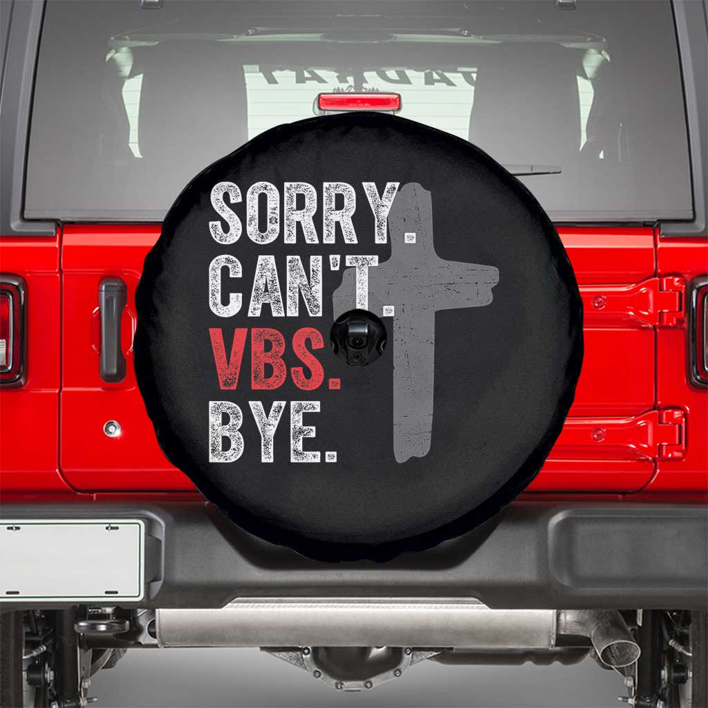 Funny Sorry Can't VBS Bye Spare Tire Cover VBS Cross