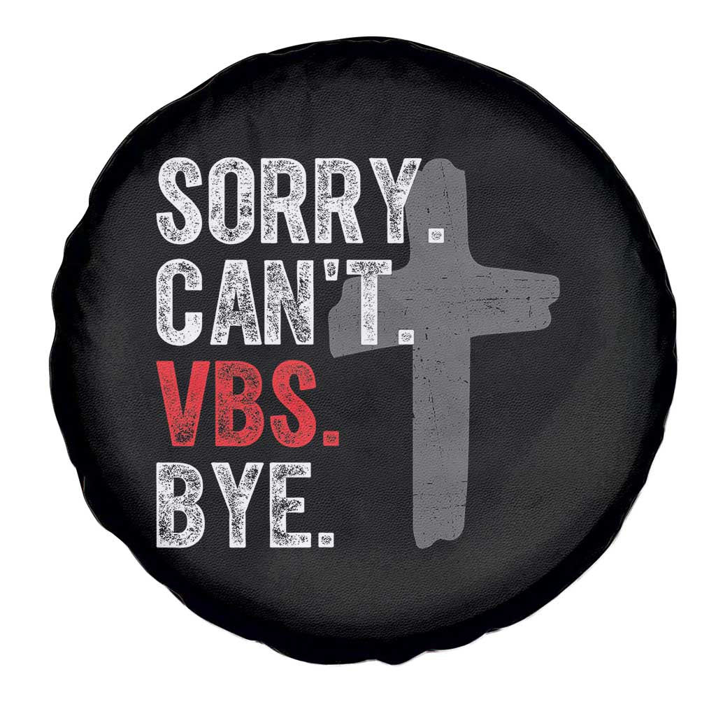 Funny Sorry Can't VBS Bye Spare Tire Cover VBS Cross