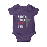 Funny Sorry Can't VBS Bye Baby Onesie VBS Cross