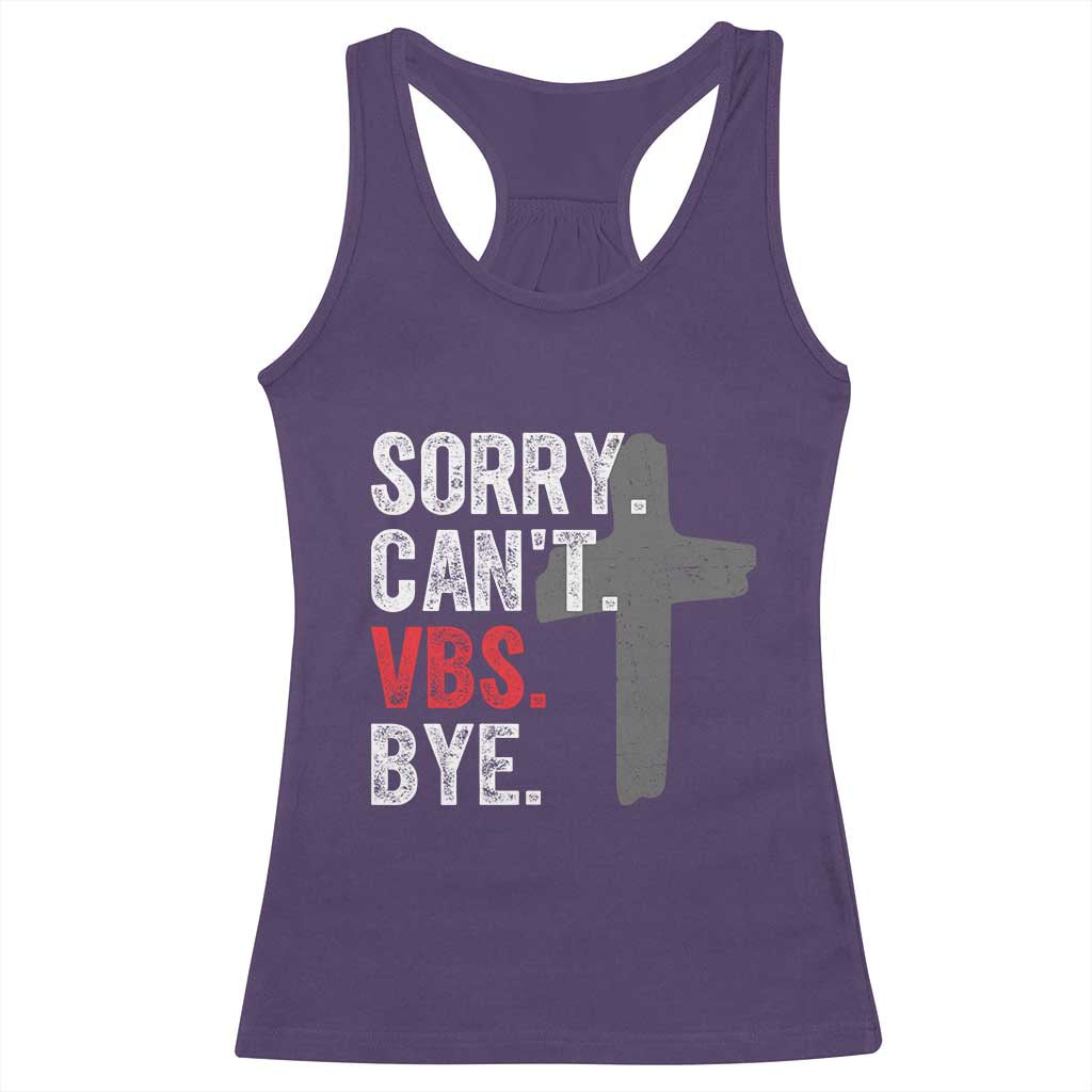 Funny Sorry Can't VBS Bye Racerback Tank Top VBS Cross